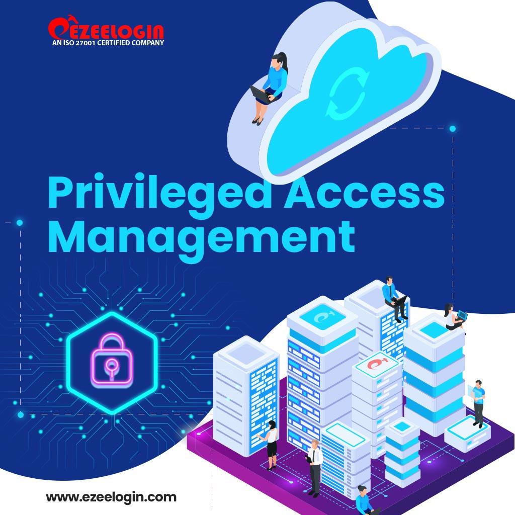 Privileged Access Management, PAM
